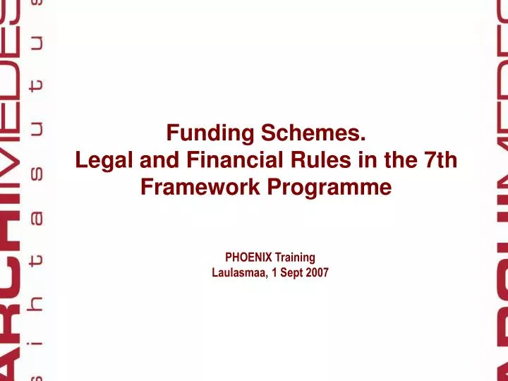 funding schemes legal and financial rules in the 7th framework programme
