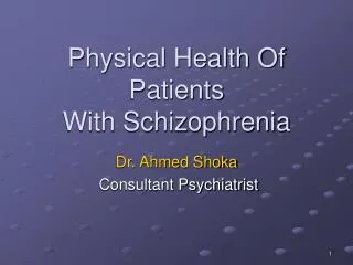 Physical Health Of Patients With Schizophrenia