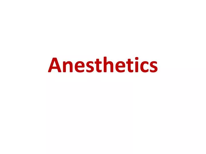anesthetics