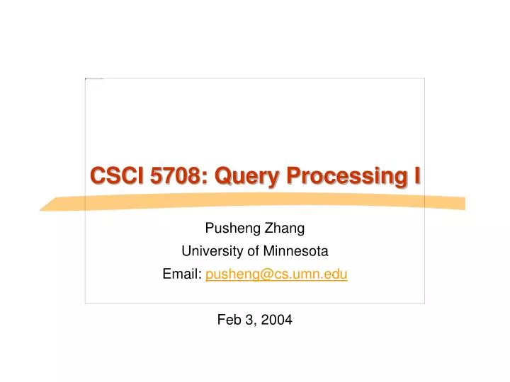 csci 5708 query processing i