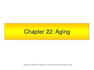 Chapter 22: Aging