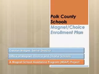 Polk County Schools Magnet/Choice Enrollment Plan