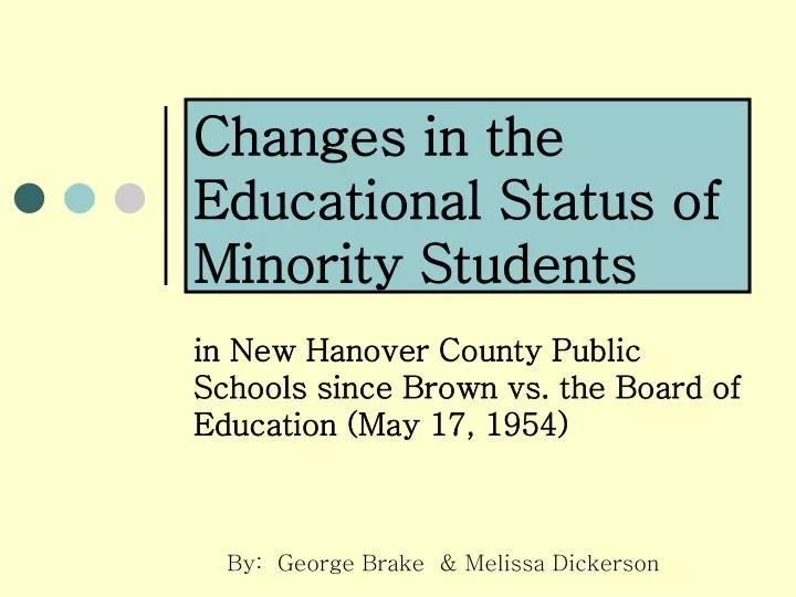 changes in the educational status of minority students