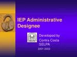 IEP Administrative Designee - slide 1