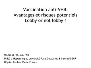 Vaccination anti-VHB: Avantages et risques potentiels Lobby or not lobby ?