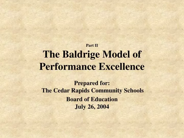 part ii the baldrige model of performance excellence