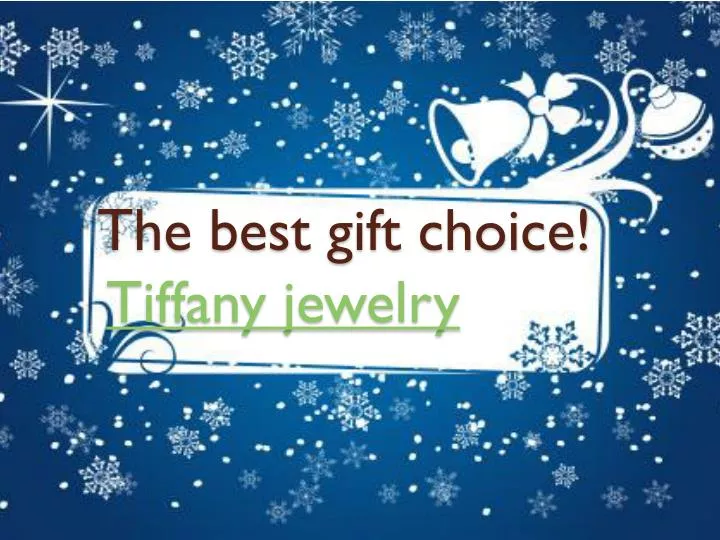 the best gift choice tiffany jewelry