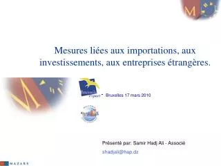 Mesures liées aux importations, aux investissements, aux entreprises étrangères. - Bruxelles 17 mars 2010