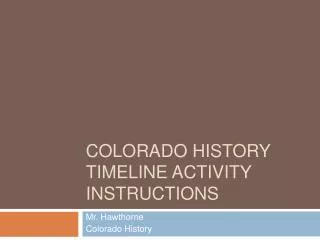Colorado History Timeline Activity Instructions