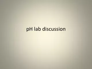 pH lab discussion