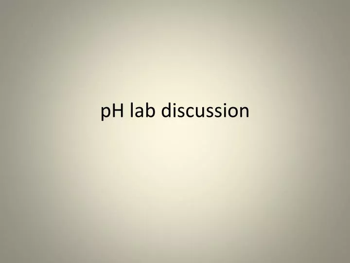 ph lab discussion