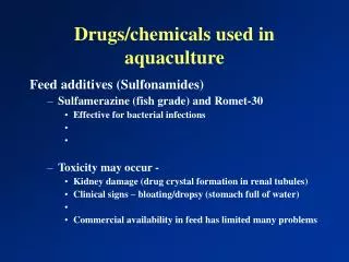 Drugs/chemicals used in aquaculture