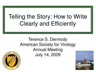Telling the Story: How to Write Clearly and Efficiently