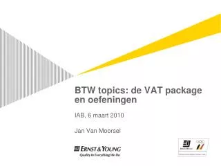 BTW topics: de VAT package en oefeningen