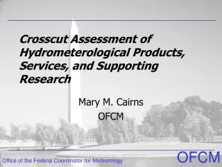 Crosscut Assessment of Hydrometerological Products, Services, and Supporting Research