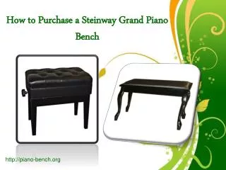 How to Purchase a Steinway Grand Piano Bench