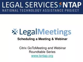 Citrix GoToMeeting and Webinar Roundtable Series www.lsntap.org