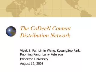 The CoDeeN Content Distribution Network
