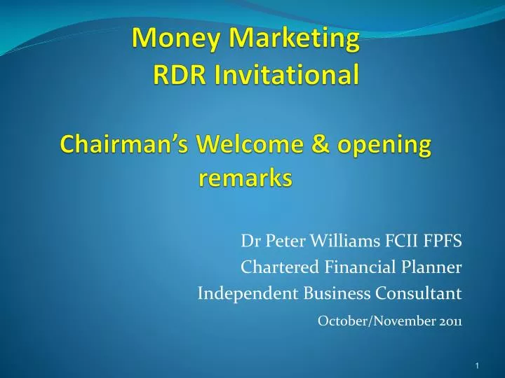 money marketing rdr invitational chairman s welcome opening remarks
