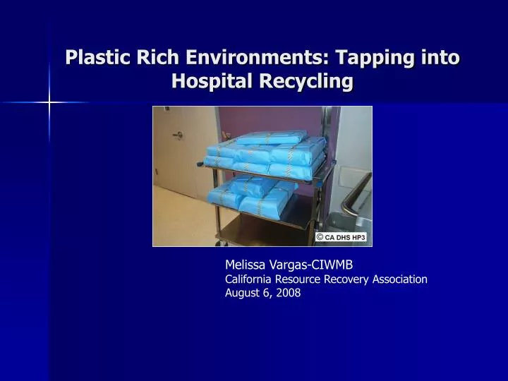 plastic rich environments tapping into hospital recycling