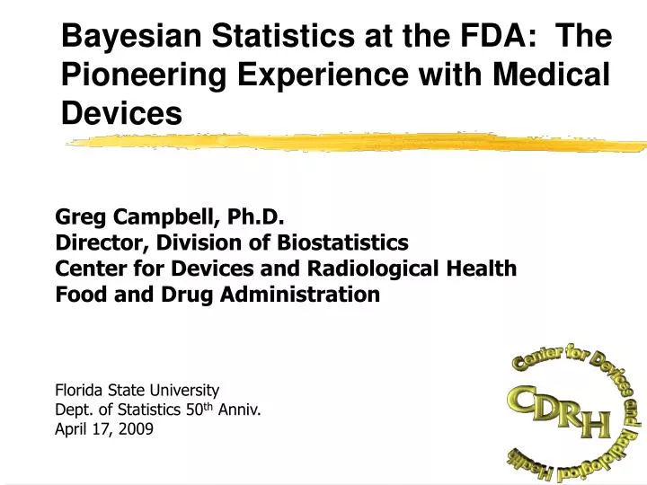 bayesian statistics at the fda the pioneering experience with medical devices