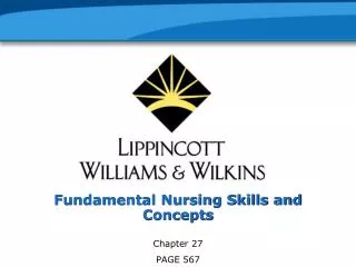 Fundamental Nursing Skills and Concepts