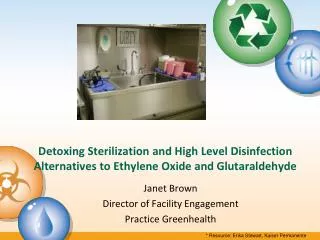 Detoxing Sterilization and High Level Disinfection Alternatives to Ethylene Oxide and Glutaraldehyde