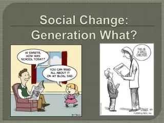 Social Change: Generation What?