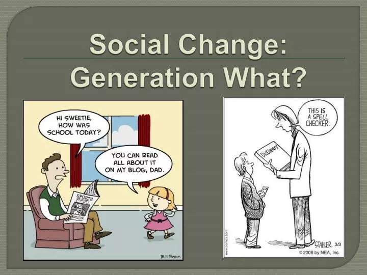 social change generation what