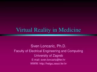 Virtual Reality in Medicine