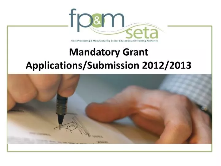 mandatory grant applications submission 2012 2013