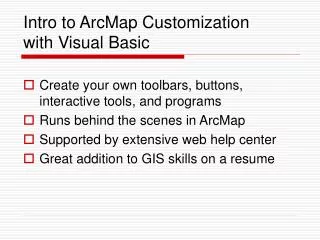 Intro to ArcMap Customization with Visual Basic
