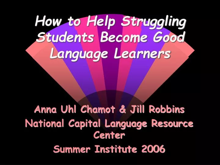 how to help struggling students become good language learners