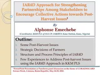 IAR4D Approach for Strengthening Partnerships Among Stakeholders to Encourage Collective Actions towards Post-Harvest Is