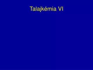 Talajkémia VI