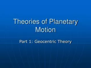 Theories of Planetary Motion