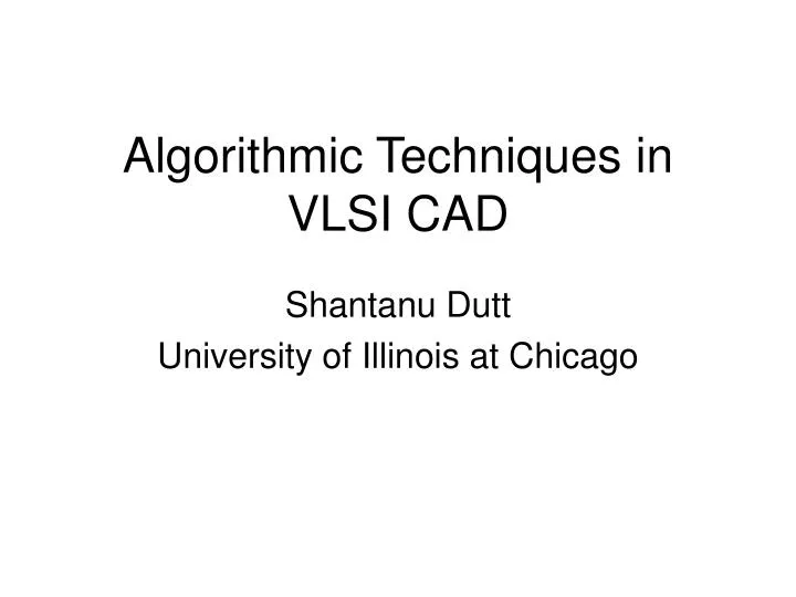 algorithmic techniques in vlsi cad