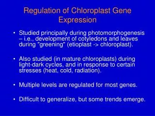 Regulation of Chloroplast Gene Expression