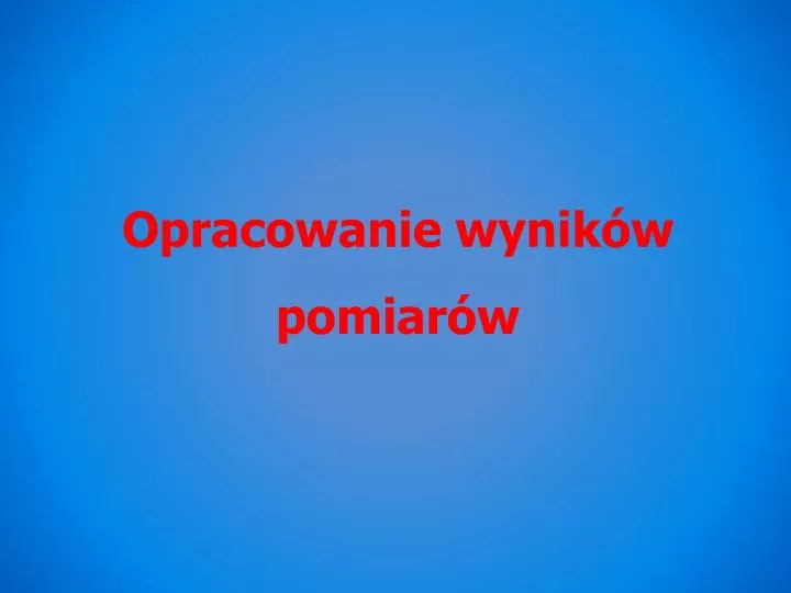 opracowanie wynik w pomiar w