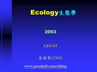 Ecology ???