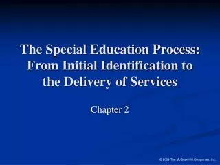 The Special Education Process: From Initial Identification to the Delivery of Services