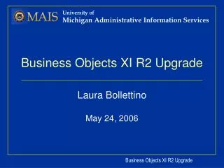 Business Objects XI R2 Upgrade