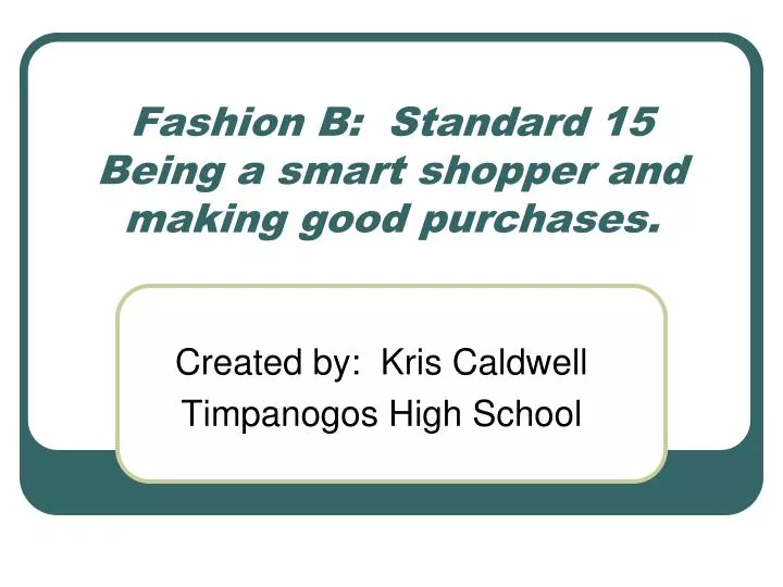 fashion b standard 15 being a smart shopper and making good purchases