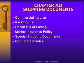 CHAPTER XII SHIPPING DOCUMENTS