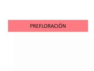 prefloraci n