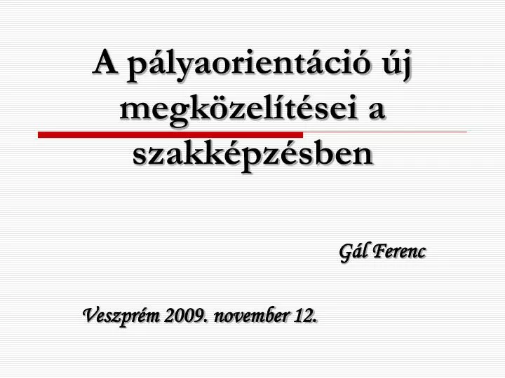 a p lyaorient ci j megk zel t sei a szakk pz sben