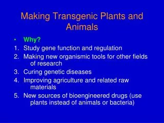 Making Transgenic Plants and Animals