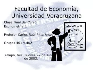 Facultad de Econom ía, Universidad Veracruzana