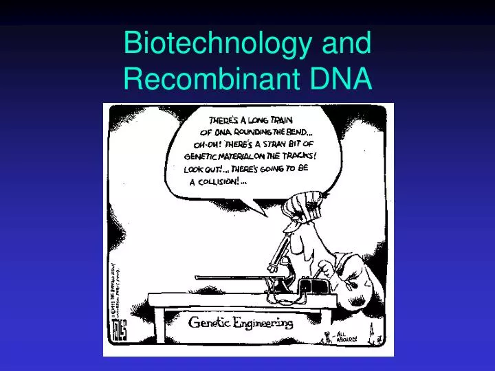 biotechnology and recombinant dna