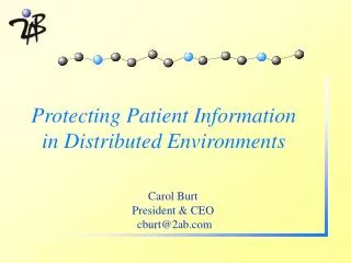 Protecting Patient Information in Distributed Environments